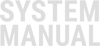 SYSTEM MANUAL